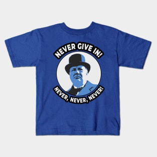 👑 Never Give in, Winston Churchill Motivational Quote Kids T-Shirt